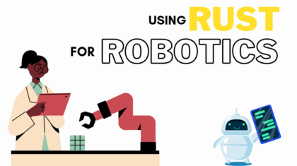 Rust Robotics
